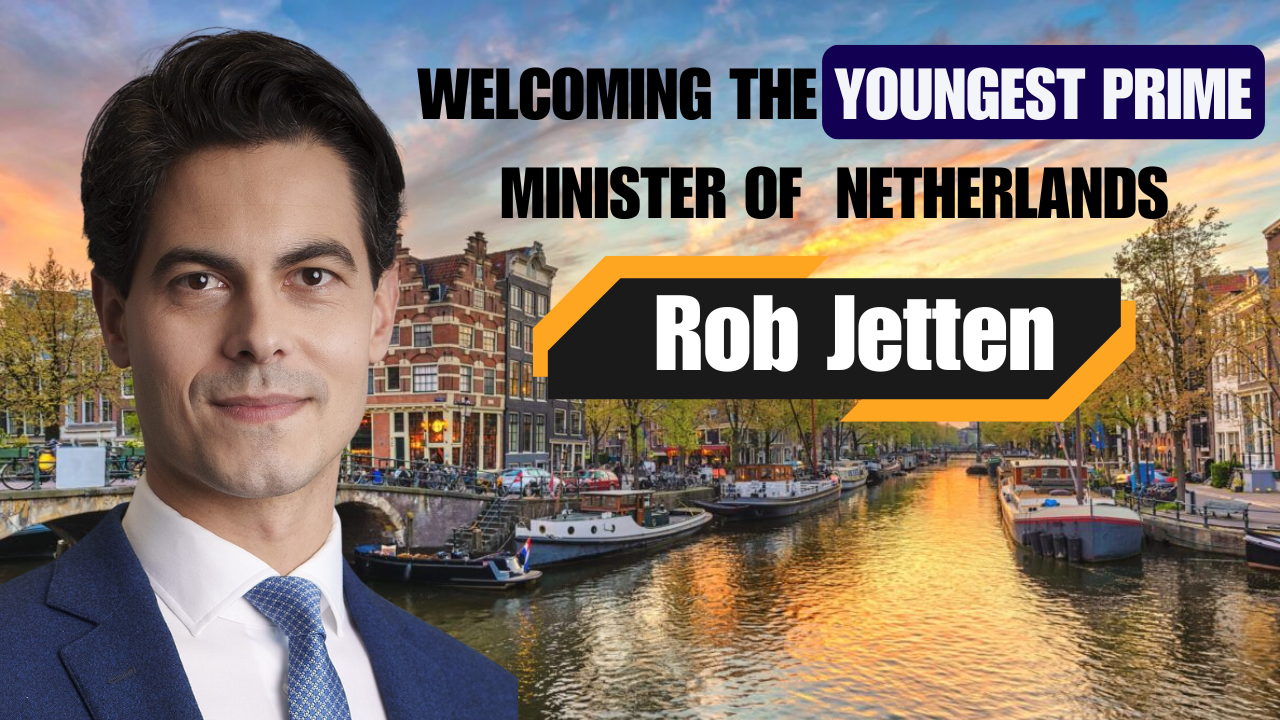 38 वर्षीय रॉब जेटन बने नीदरलैंड के सबसे कम उम्र के प्रधानमंत्री