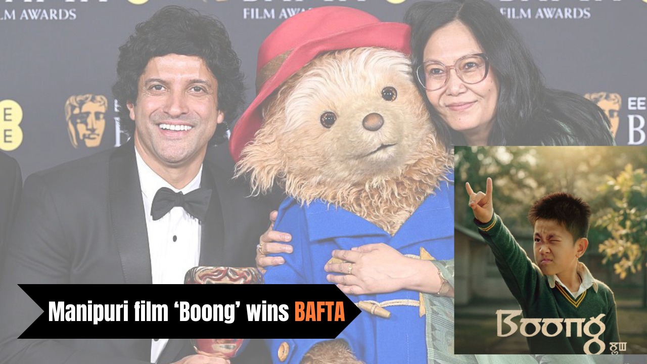 मणिपुरी फिल्म ‘Boong’ को मिला BAFTA अवॉर्ड, बनी बेस्ट फैमिली फिल्म